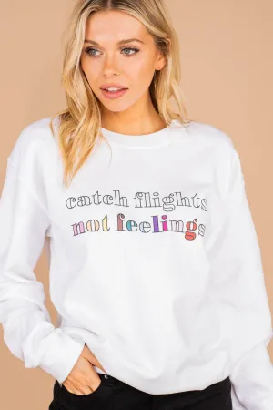 Catch Flights White Graphic Sweatshirt
