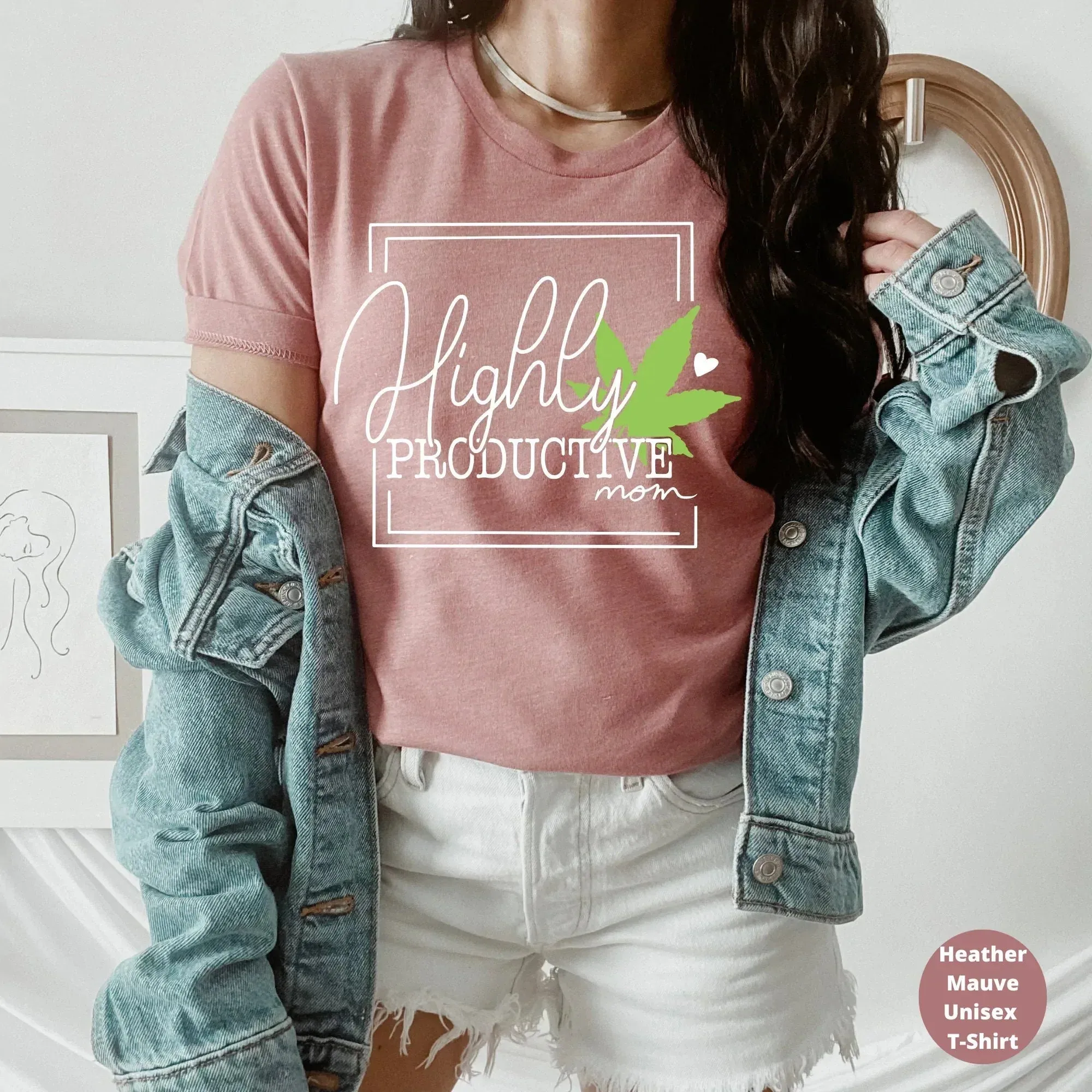 Highly Productive Mom, Stoner Mom Shirt