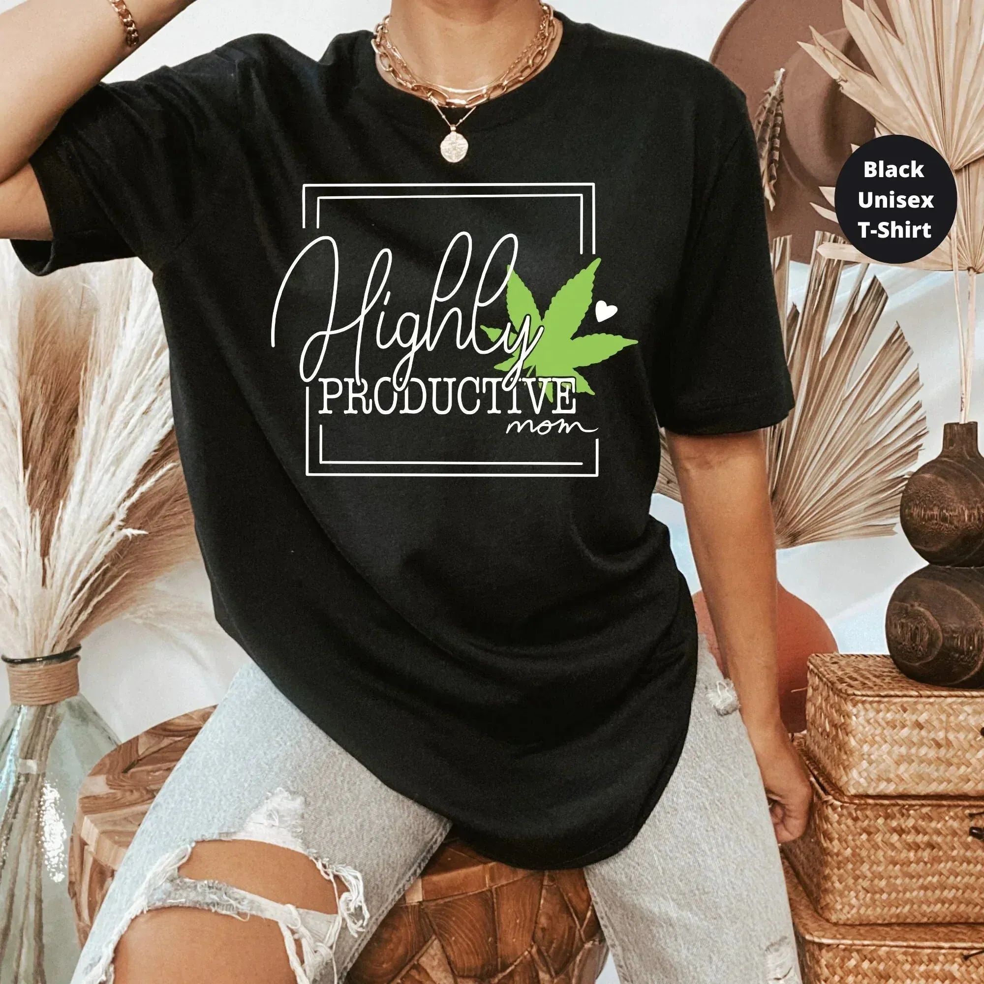 Highly Productive Mom, Stoner Mom Shirt