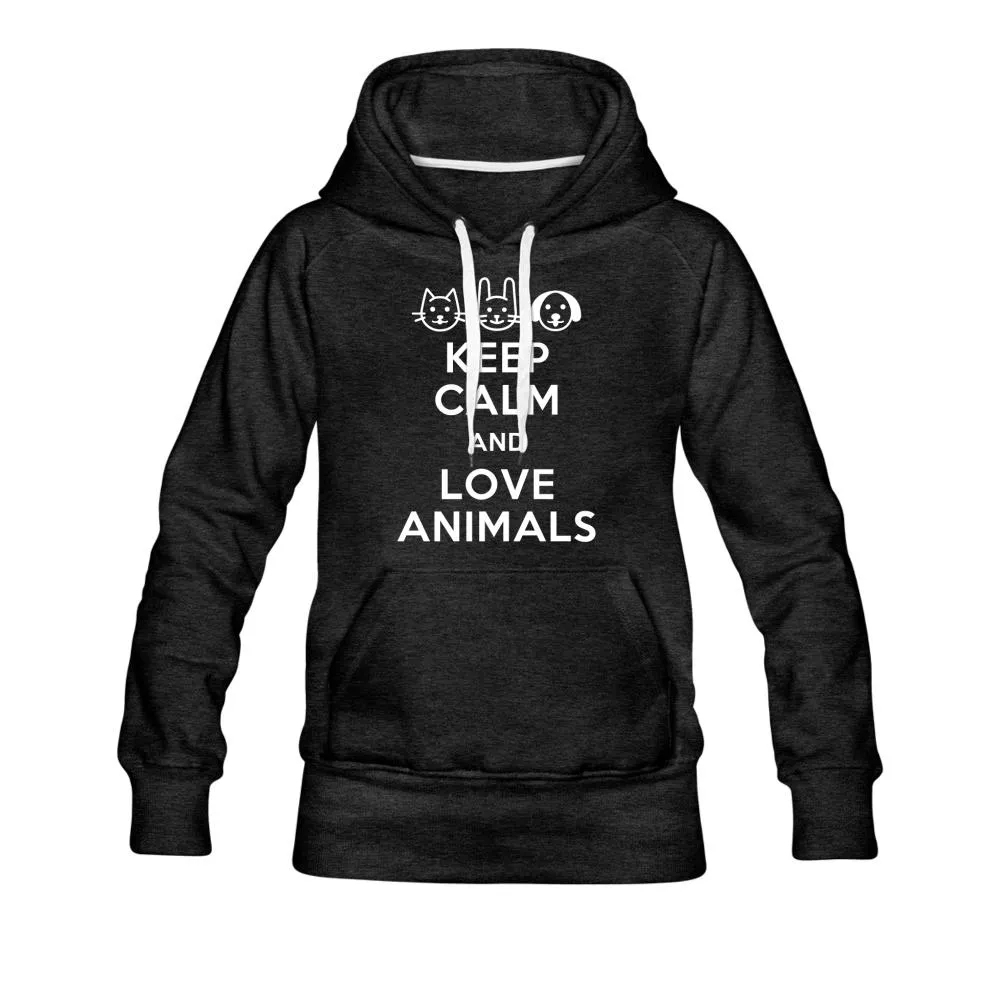 Keep Calm and love animals Women’s Premium Hoodie