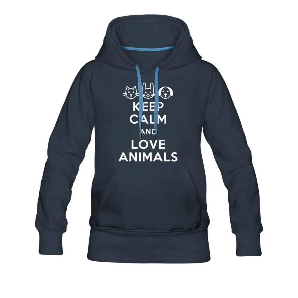 Keep Calm and love animals Women’s Premium Hoodie
