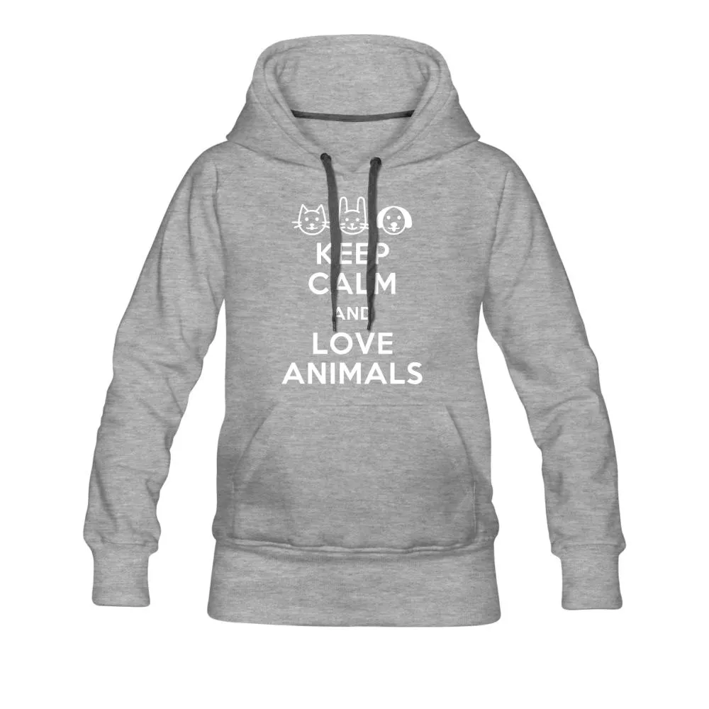 Keep Calm and love animals Women’s Premium Hoodie