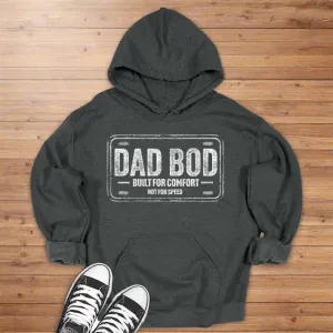 Men's Dad Bod Built For Comfort Hoodie