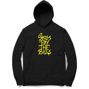 Skills Pay The Bills Hoodie - MH00029