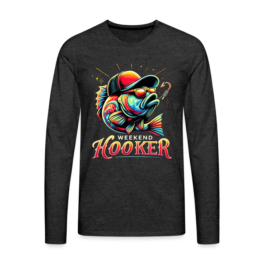Weekend Hooker Fishing Men's Premium Long Sleeve T-Shirt